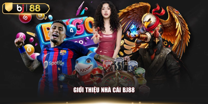 Giới thiệu nhà cái BJ88